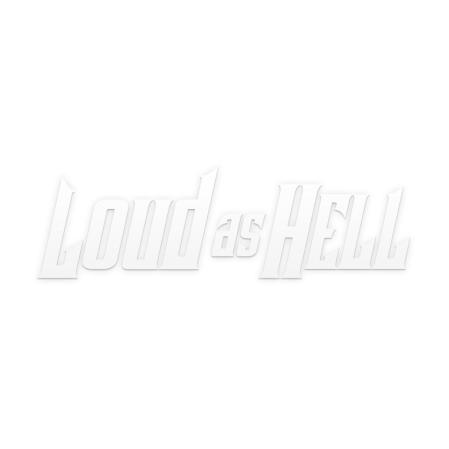 LOUD AS HELL dekal - dBakuten.se